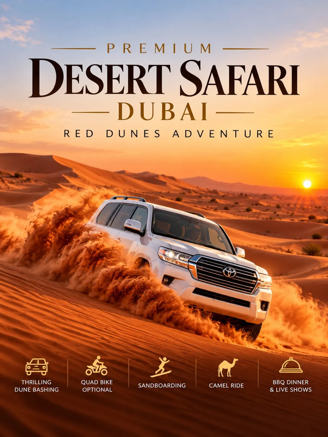 Premium Desert Safari poster: white 4x4 dune bashing through red sand at sunset, with dune bashing, quad bike, sandboarding, camel ride and BBQ dinner icons